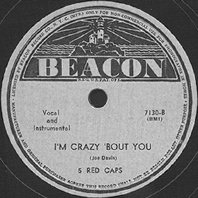 Beacon Label-I'm Crazy 'Bout You-5 Red Caps-1945
