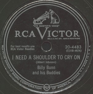 RCA Victor Label-I Need A Shoulder To Cry On-Billy Bunn and his Buddies-1951