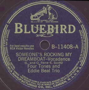 Bluebird Label-Someone's Rocking My Dreamboat-The Four Tones-1942