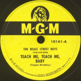 MGM Label-Teach Me, Teach Me, Baby-Beale Street Boys-1948