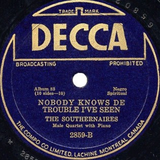 Decca Label-Nobody Knows De Trouble I've Seen-1939