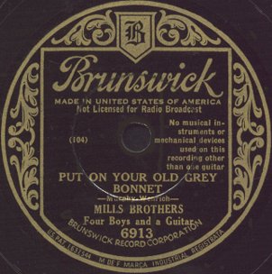 Brunswick Label-Put On Your Old Grey Bonnet-Mills Brothers-1934