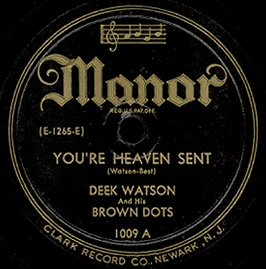 Manor Label-You're Heaven Sent-Deek Watson And His Brown Dots-1945