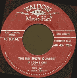 Waldorf Music Hall (Side A) - The Ink Spots Quartet