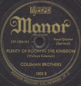 Manor Label-Plenty Of Room In The Kingdom-Coleman Brothers-1945