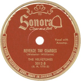 Sonora Label-Reverse The Charges-The Velvetones-1946